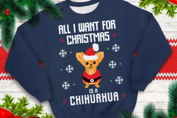 All I Want Christmas is a Cihuahua for Crafts